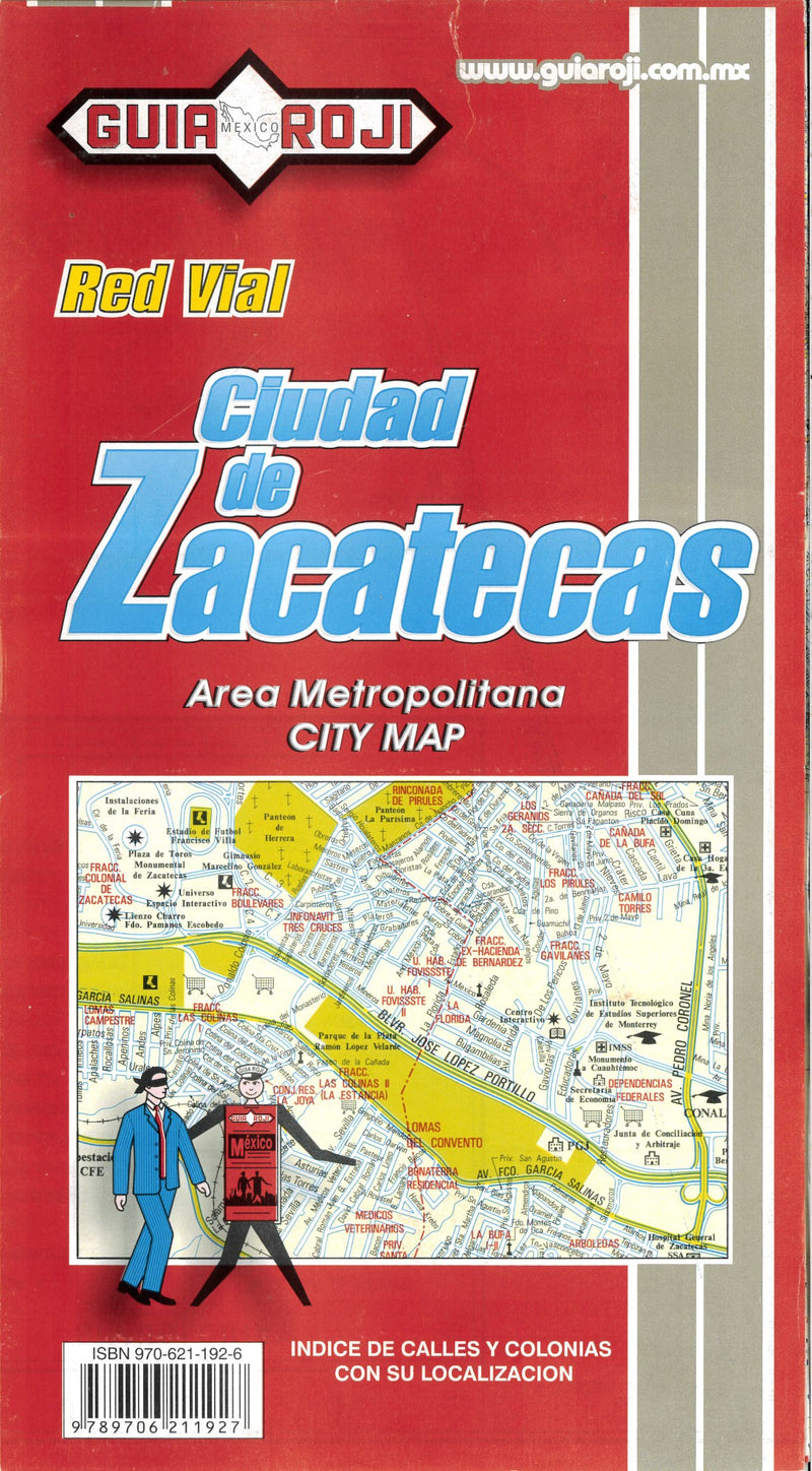 Ciudad De Zacatecas: Red Vial: 2005 Road Map