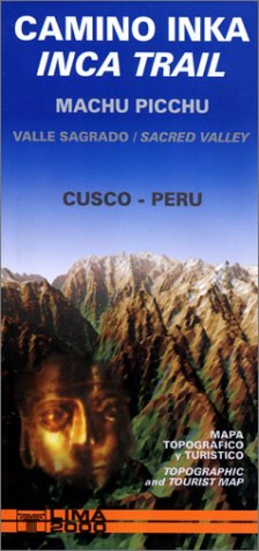 Inca Trail Map: Cusco, Machu Picchu, Valle Sagrado/Sacred Valley