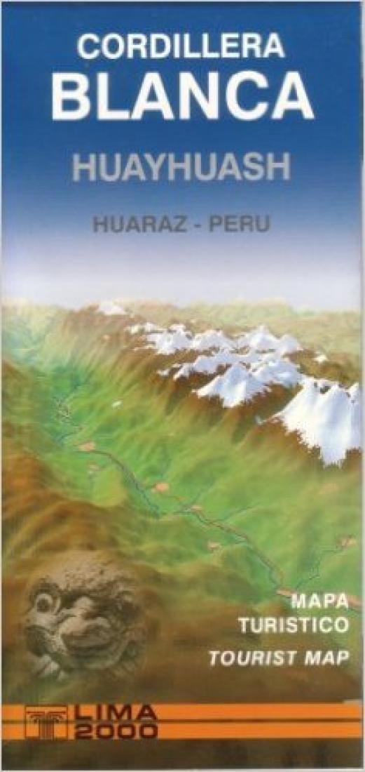 Cordillera Blanca: Huayhuash: Huaraz-Peru, Tourist Map/Mapa Turistico