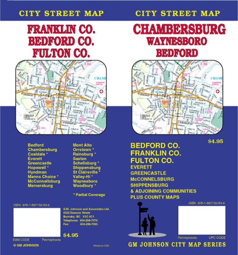 Chambersburg: Waynesboro: Bedford: City Street Map = Franklin Co.: Bedford Co.: Fulton Co.: City Street Map