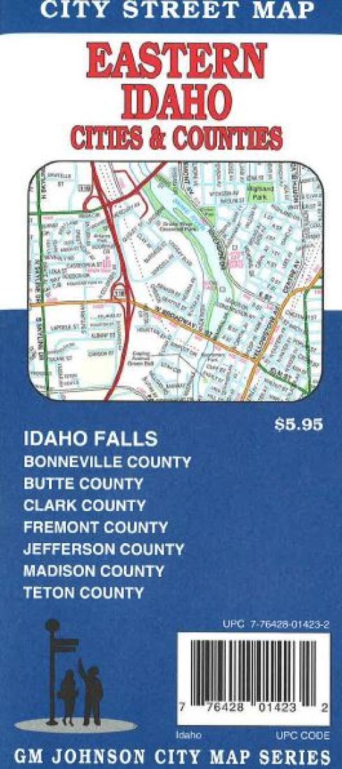 Eastern Idaho: Cities & Counties: City Street Map = Idaho Falls: Rexburg: St. Anthony: Upper Snake River: City Street Map