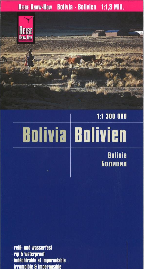 Bolivien 1:1 300 000 = Bolivia 1:1 300 000 = Bolivie 1:1 300 000 = ??????? 1:1 300 000 Road Map