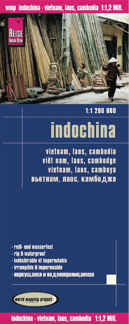 Indochina: Vietnam, Laos, Cambodia = Viêt Nam, Laos, Cambodge = Vietnam, Laos, Camboya = ???????, ????, ???????? Road Map