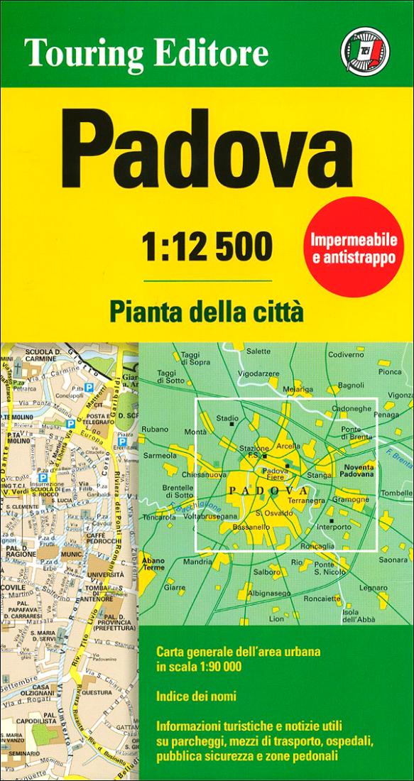 Padova: Pianta Della Città = Padua: Map Of The City = Padoue: Plan De La Ville = Padua: Stadtplan = Padua: Mapa De La Ciudad