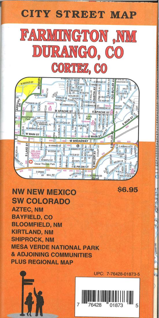 Farmington, Nm: Durango, Co: Cortez, Co: City Street Map = Nw New Mexico: Sw Colorado: Cities & Counties: City Street Map