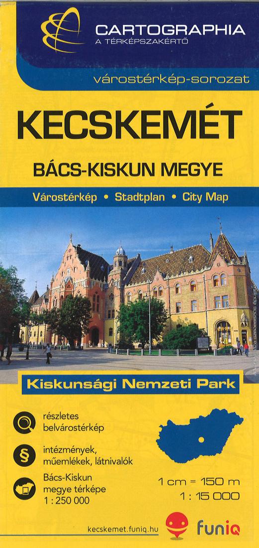 Kecskemet - Bács-Kiskun Megye: Várostérkép-Sorozat: 1:15 000 Travel Map